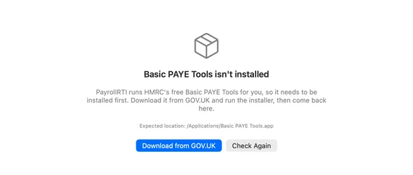 PayrollRTI screen saying Basic PAYE Tools isn’t installed, with a Download from GOV.UK button and a Check Again button